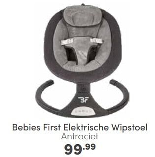 Aanbiedingen Bebies first elektrische wipstoel antraciet - bebiesfirst - Geldig van 25/06/2023 tot 01/07/2023 bij Baby & Tiener Megastore