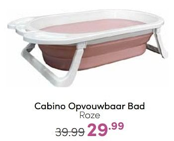 Aanbiedingen Cabino opvouwbaar bad roze - Cabino - Geldig van 25/06/2023 tot 01/07/2023 bij Baby & Tiener Megastore