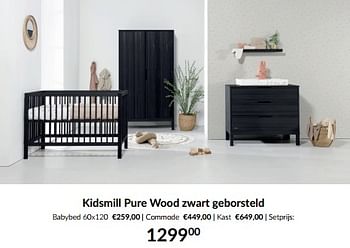 Aanbiedingen Kidsmill pure wood zwart geborsteld - Kidsmill - Geldig van 20/06/2023 tot 17/07/2023 bij Babypark
