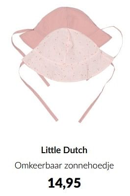 Aanbiedingen Little dutch omkeerbaar zonnehoedje - Little Dutch - Geldig van 20/06/2023 tot 17/07/2023 bij Babypark