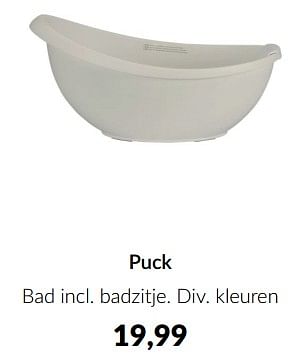 Aanbiedingen Puck bad incl badzitje - Puck - Geldig van 20/06/2023 tot 17/07/2023 bij Babypark