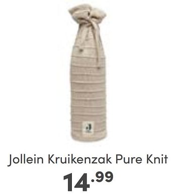 Aanbiedingen Jollein kruikenzak pure knit - Jollein - Geldig van 27/08/2023 tot 02/09/2023 bij Baby & Tiener Megastore