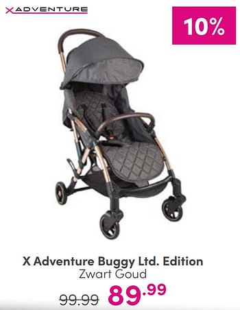 Aanbiedingen X adventure buggy ltd. edition zwart goud - Xadventure - Geldig van 27/08/2023 tot 02/09/2023 bij Baby & Tiener Megastore