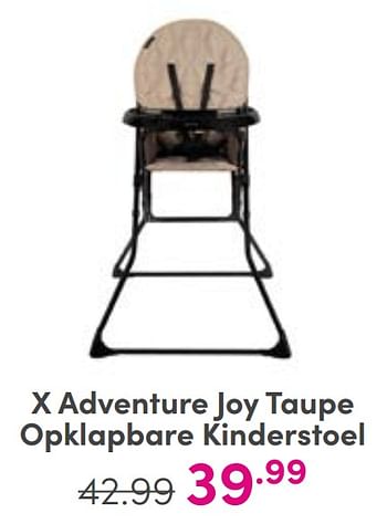 Aanbiedingen X adventure joy taupe opklapbare kinderstoel - Xadventure - Geldig van 27/08/2023 tot 02/09/2023 bij Baby & Tiener Megastore
