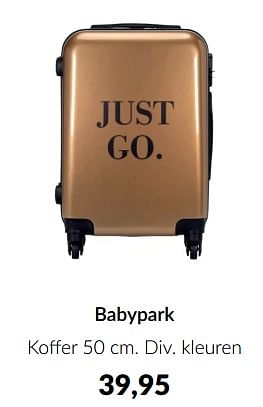 Aanbiedingen Babypark koffer - Huismerk - Babypark - Geldig van 15/08/2023 tot 18/09/2023 bij Babypark