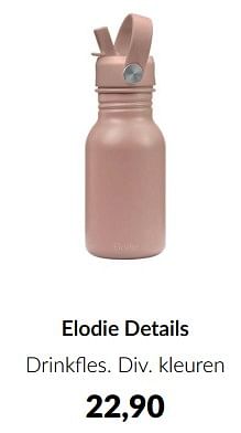 Aanbiedingen Elodie details drinkfles - Elodie Details - Geldig van 15/08/2023 tot 18/09/2023 bij Babypark