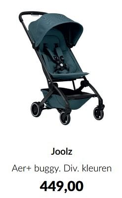 Aanbiedingen Joolz aer+ buggy - Joolz - Geldig van 15/08/2023 tot 18/09/2023 bij Babypark