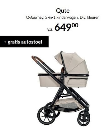 Aanbiedingen Qute q-journey, 2-in-1 kinderwagen - Qute  - Geldig van 15/08/2023 tot 18/09/2023 bij Babypark