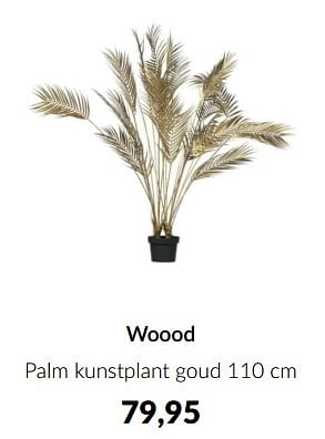 Aanbiedingen Woood palm kunstplant goud - Woood - Geldig van 15/08/2023 tot 18/09/2023 bij Babypark