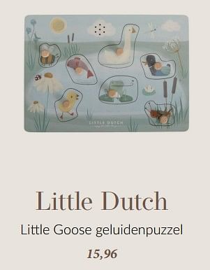 Aanbiedingen Little dutch little goose geluidenpuzzel - Little Dutch - Geldig van 15/08/2023 tot 18/09/2023 bij Babypark