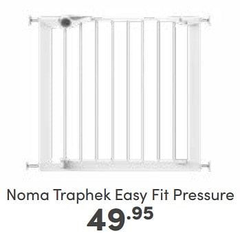 Aanbiedingen Noma traphek easy fit pressure - Noma  - Geldig van 03/09/2023 tot 09/09/2023 bij Baby & Tiener Megastore