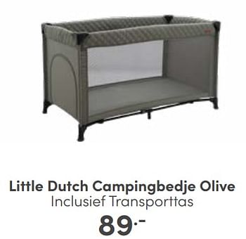 Aanbiedingen Little dutch campingbedje olive inclusief transporttas - Little Dutch - Geldig van 03/09/2023 tot 09/09/2023 bij Baby & Tiener Megastore
