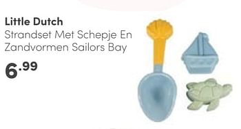 Aanbiedingen Little dutch strandset met schepje en zandvormen sailors bay - Little Dutch - Geldig van 03/09/2023 tot 09/09/2023 bij Baby & Tiener Megastore