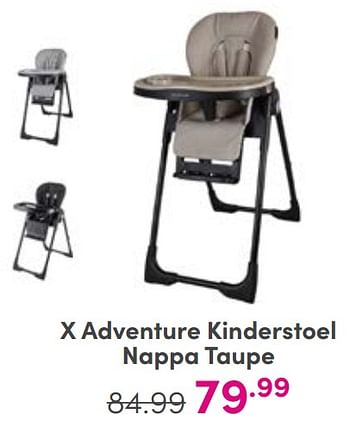 Aanbiedingen X adventure kinderstoel nappa taupe - Xadventure - Geldig van 03/09/2023 tot 09/09/2023 bij Baby & Tiener Megastore