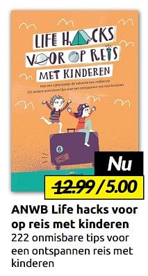 Aanbiedingen Anwb life hacks voor op reis met kinderen - Huismerk - Boekenvoordeel - Geldig van 02/09/2023 tot 10/09/2023 bij Boekenvoordeel