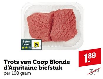 Aanbiedingen Trots van coop blonde d’aquitaine biefstuk - Huismerk - Coop - Geldig van 04/09/2023 tot 10/09/2023 bij Coop