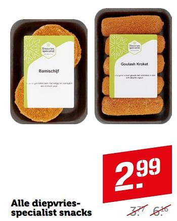Aanbiedingen Alle diepvriesspecialist snacks - Huismerk - Coop - Geldig van 04/09/2023 tot 10/09/2023 bij Coop