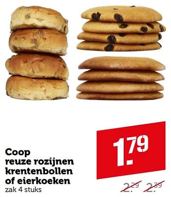 Aanbiedingen Coop reuze rozijnen krentenbollen of eierkoeken - Huismerk - Coop - Geldig van 04/09/2023 tot 10/09/2023 bij Coop