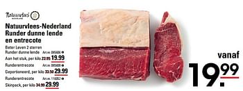 Aanbiedingen Natuurvlees-nederland runder dunne lende en entrecote - Natuurvlees Nederland - Geldig van 24/08/2023 tot 11/09/2023 bij Sligro