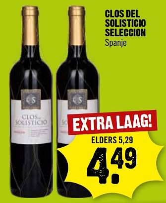 Aanbiedingen Clos del solisticio seleccion spanje - Rode wijnen - Geldig van 06/09/2023 tot 12/09/2023 bij Dirk III