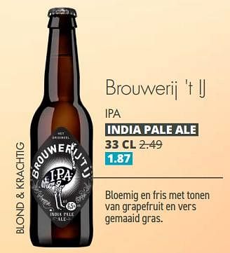Aanbiedingen Brouwerij `t ij ipa - Brouwerij', t IJ - Geldig van 04/09/2023 tot 17/09/2023 bij Mitra