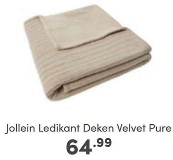 Aanbiedingen Jollein ledikant deken velvet pure - Jollein - Geldig van 10/09/2023 tot 16/09/2023 bij Baby & Tiener Megastore