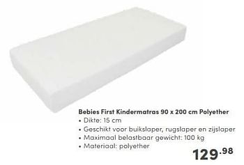 Aanbiedingen Bebies first kindermatras polyether - bebiesfirst - Geldig van 03/09/2023 tot 30/09/2023 bij Baby & Tiener Megastore