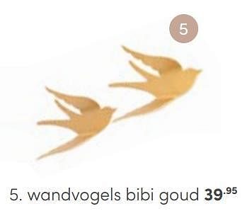 Aanbiedingen Wandvogels bibi goud - Huismerk - Baby &amp; Tiener Megastore - Geldig van 03/09/2023 tot 30/09/2023 bij Baby & Tiener Megastore
