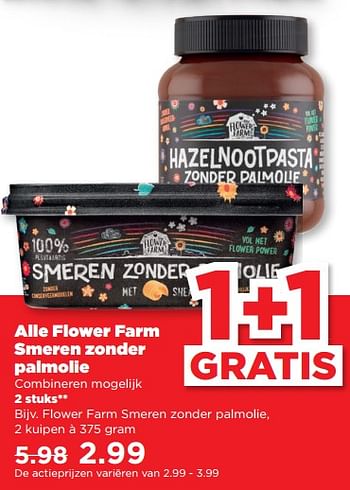 Aanbiedingen Flower farm smeren zonder palmolie - Flower Farm - Geldig van 10/09/2023 tot 16/09/2023 bij Plus