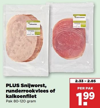 Aanbiedingen Plus snijworst, runderrookvlees of kalkoenfilet - Huismerk - Plus - Geldig van 10/09/2023 tot 16/09/2023 bij Plus