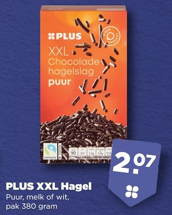 Aanbiedingen Plus xxl hagel - Huismerk - Plus - Geldig van 10/09/2023 tot 16/09/2023 bij Plus