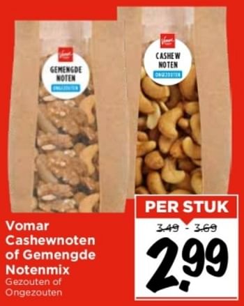 Aanbiedingen Vomar cashewnoten of gemengde notenmix - Huismerk Vomar - Geldig van 10/09/2023 tot 16/09/2023 bij Vomar