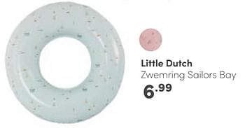 Aanbiedingen Little dutch zwemring sailors bay - Little Dutch - Geldig van 10/09/2023 tot 16/09/2023 bij Baby & Tiener Megastore