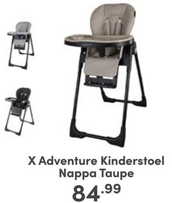 Aanbiedingen X adventure kinderstoel nappa taupe - Xadventure - Geldig van 10/09/2023 tot 16/09/2023 bij Baby & Tiener Megastore