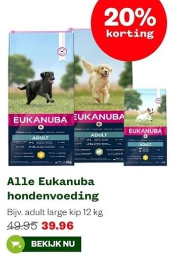 Aanbiedingen Alle eukanuba hondenvoeding - Eukanuba - Geldig van 04/09/2023 tot 24/09/2023 bij Welkoop