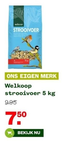 Aanbiedingen Welkoop strooivoer - Huismerk - Welkoop - Geldig van 04/09/2023 tot 24/09/2023 bij Welkoop