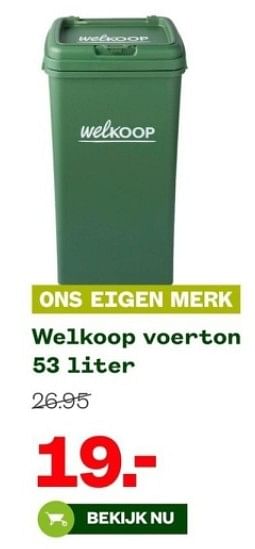 Aanbiedingen Welkoop voerton - Huismerk - Welkoop - Geldig van 04/09/2023 tot 24/09/2023 bij Welkoop