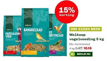 Aanbiedingen Welkoop vogelvoeding kanariezaad - Huismerk - Welkoop - Geldig van 04/09/2023 tot 24/09/2023 bij Welkoop