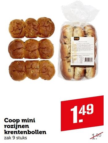 Aanbiedingen Coop mini rozijnen krentenbollen - Huismerk - Coop - Geldig van 11/09/2023 tot 17/09/2023 bij Coop