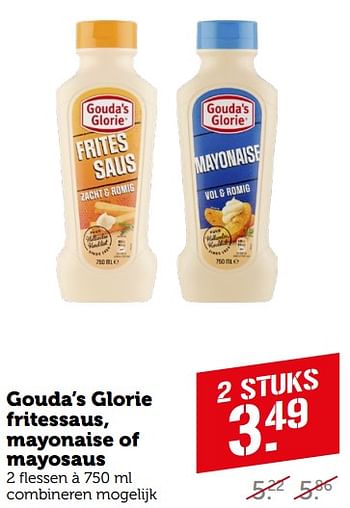 Aanbiedingen Gouda’s glorie fritessaus, mayonaise of mayosaus - Gouda's Glorie - Geldig van 11/09/2023 tot 17/09/2023 bij Coop