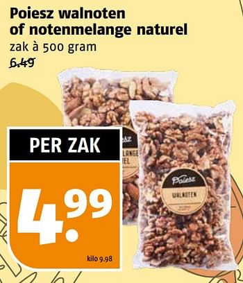Aanbiedingen Poiesz walnoten of notenmelange naturel - Huismerk Poiesz - Geldig van 11/09/2023 tot 17/09/2023 bij Poiesz
