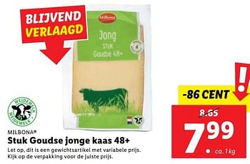 Aanbiedingen Stuk goudse jonge kaas 48+ - Milbona - Geldig van 11/09/2023 tot 17/09/2023 bij Lidl