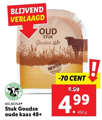 Aanbiedingen Stuk goudse oude kaas 48+ - Milbona - Geldig van 11/09/2023 tot 17/09/2023 bij Lidl