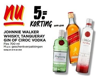 Aanbiedingen Johnnie walker whisky, tanqueray gin of ciroc vodka - Huismerk - Jumbo Supermarkten - Geldig van 13/09/2023 tot 19/09/2023 bij Jumbo Supermarkten