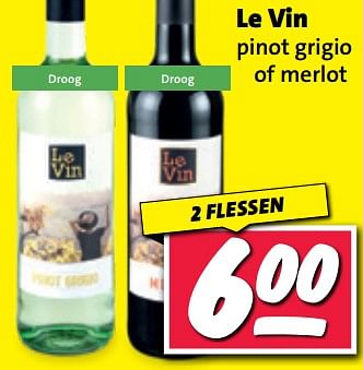 Aanbiedingen Le vin pinot grigio of merlot - Witte wijnen - Geldig van 11/09/2023 tot 17/09/2023 bij Nettorama
