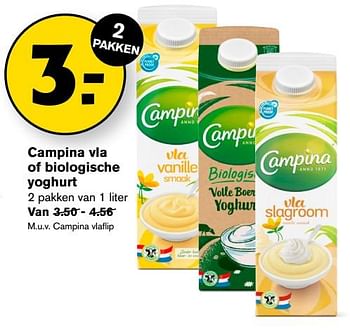 Aanbiedingen Campina vla of biologische yoghurt - Campina - Geldig van 13/09/2023 tot 19/09/2023 bij Hoogvliet