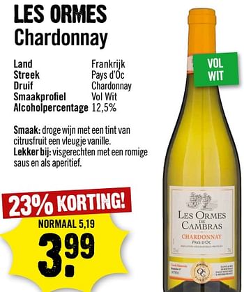 Aanbiedingen Les ormes chardonnay - Witte wijnen - Geldig van 13/09/2023 tot 19/09/2023 bij Dirk III