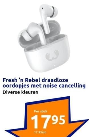 Aanbiedingen Fresh `n rebel draadloze oordopjes met noise cancelling - Fresh', n Rebel - Geldig van 13/09/2023 tot 19/09/2023 bij Action