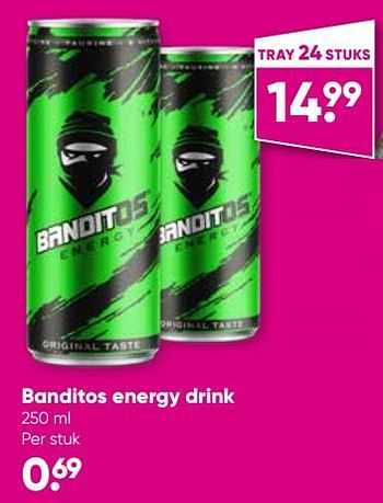 Aanbiedingen Banditos energy drink - Banditos - Geldig van 11/09/2023 tot 24/09/2023 bij Big Bazar